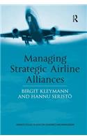 Managing Strategic Airline Alliances