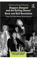 Beggars Banquet and the Rolling Stones' Rock and Roll Revolution