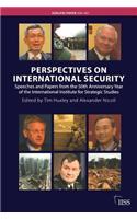 Perspectives on International Security: Speeches and Papers for the 50th Anniversary Year of the International Institute for Strategic Studies