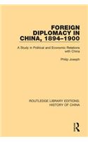 Foreign Diplomacy in China, 1894-1900
