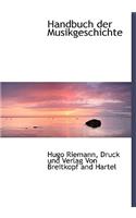 Handbuch Der Musikgeschichte