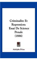 Criminalite Et Repression: Essai De Science Penale (1886)