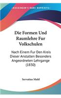 Die Formen Und Raumlehre Fur Volkschulen