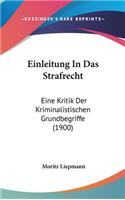 Einleitung in Das Strafrecht