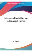 Science and Social Welfare in the Age of Newton