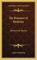 The Romance of Medicine