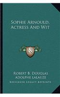 Sophie Arnould, Actress And Wit