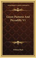 Green Pastures and Piccadilly V1