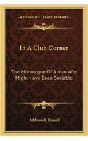 In a Club Corner
