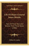 Life of Major-General James Shields