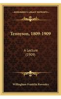 Tennyson, 1809-1909