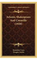 Ariosto, Shakespeare and Corneille (1920)