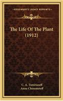 The Life of the Plant (1912)