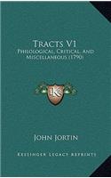 Tracts V1: Philological, Critical, and Miscellaneous (1790)