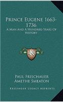 Prince Eugene 1663-1736