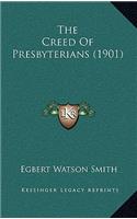 The Creed Of Presbyterians (1901): (English)