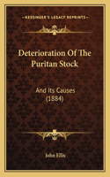 Deterioration Of The Puritan Stock: And Its Causes (1884)