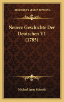 Neuere Geschichte Der Deutschen V1 (1785)