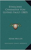Ethilcher Charakter Von Gothes Fault (1885)