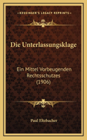 Die Unterlassungsklage: Ein Mittel Vorbeugenden Rechtsschutzes (1906)