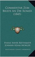Commentar Zum Briefe An Die Romer (1845)