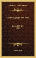 Governor, Judge, And Priest