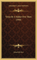Verses By A Soldier Over There (1918)
