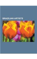 Brazilian Artists: Artur Barrio, Francisco Rodrigues Da Silva, Carlos Latuff, Oscar Oiwa, Roberto Burle Marx, Aleijadinho, Hercules Flore(English)