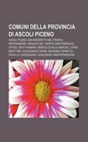 Comuni Della Provincia Di Ascoli Piceno: Ascoli Piceno, San Benedetto del Tronto, Ripatransone, Arquata del Tronto, Montemonaco, Offida