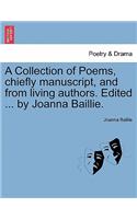 Collection of Poems, Chiefly Manuscript, and from Living Authors. Edited ... by Joanna Baillie.