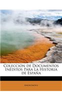 Colección de Documentos Inéditos Para La Historia de España: (Spanish)