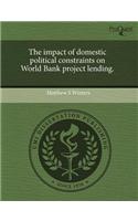 The Impact of Domestic Political Constraints on World Bank Project Lending