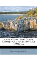 Abisso E Riscatto, Scene Domestiche Per Lettura Di Famiglia