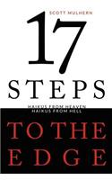 Seventeen Steps to the Edge