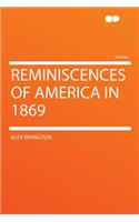 Reminiscences of America in 1869