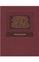 The Bibliographical and Retrospective Miscellany: Containing Notices Of, and Extracts From, Rare, Curious, and Useful Books, in All Languages; Original Matter Illustrative of the History and Antiqui
