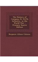 The History of Company B, 311th Infantry, in the World War