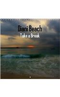 Diani Beach Take a Break 2018: Give Yourself a Break and Come with Me on a Wellness Trip to Diani Beach in Kenya.(Calvendo Places)