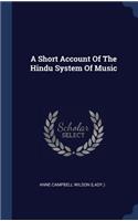 Short Account Of The Hindu System Of Music