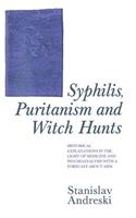 Syphilis, Puritanism and Witch Hunts: Historical Explanations in the Light of Medicine and Psychoanalysis with a Forecast about Aids(English)