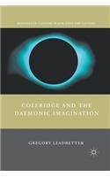 Coleridge and the Daemonic Imagination