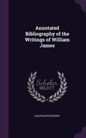 Annotated Bibliography of the Writings of William James