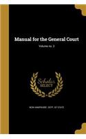 Manual for the General Court; Volume No. 3