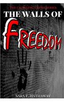 The Walls of Freedom