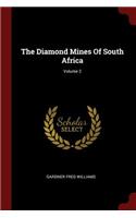 The Diamond Mines of South Africa; Volume 2