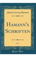 Hamann's Schriften, Vol. 2 (Classic Reprint)