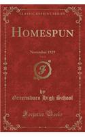 Homespun, Vol. 4: November 1929 (Classic Reprint)