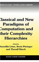 Classical and New Paradigms of Computation and Their Complexity Hierarchies