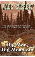 Big Man, Big Mountain