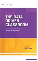 The Data-Driven Classroom: How do I use student data to improve my instruction?(ASCD Arias)